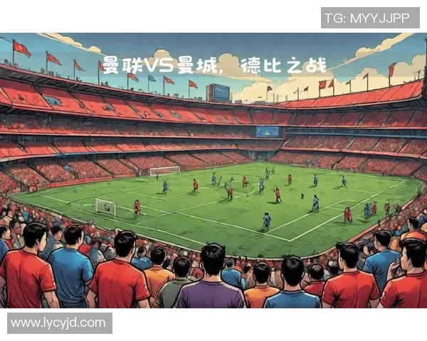 今日焦点对决:曼城迎战强敌,豪门之战即将点燃激情战火 今日焦点对决:曼城迎战强敌,豪门之战即将点燃激情战火